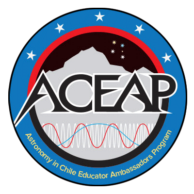 ACEAP - Astronomy in Chile Educator Ambassadors Program
